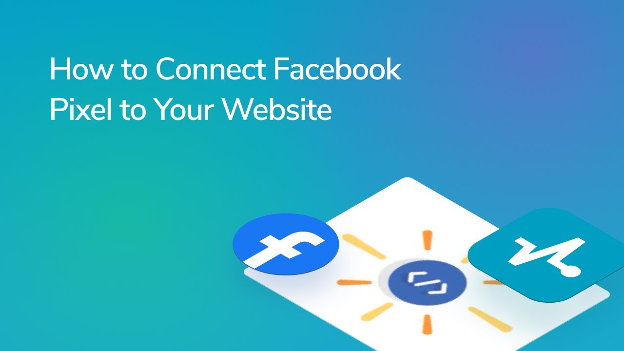 How to Connect Facebook Pixel to Your Website