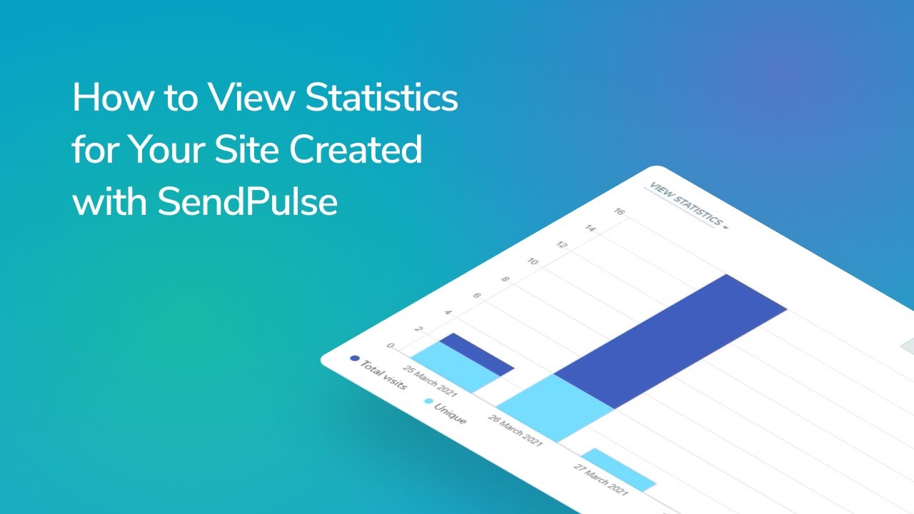 How to View Statistics for Your Site Created with SendPulse