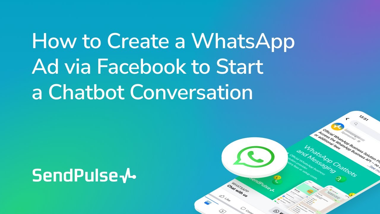 How to Сreate a WhatsApp Ad via Facebook to Start a Сhatbot Conversation