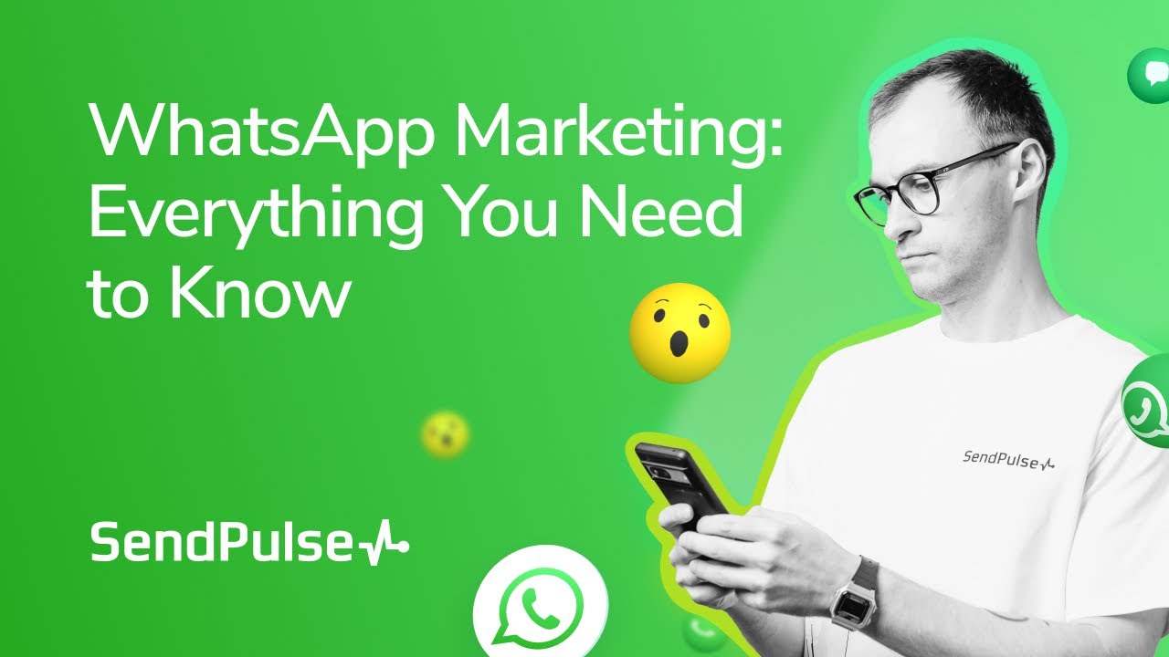 WhatsApp Marketing in 2023: Everything You Need to Know